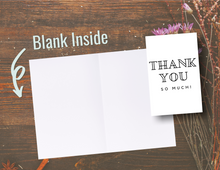 Load image into Gallery viewer, Thank You So Much | Printable Thank You Card | Thank You Cards For Business | Thank You Notes | Downloadable File