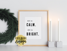 Load image into Gallery viewer, All is Calm. All is Bright. | Printable Wall Decor | Printable Wall Art | DIY Wall Art