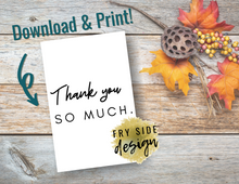 Load image into Gallery viewer, Thank You So Much | Printable Thank You Card | Thank You Cards For Business | Thank You Notes | Downloadable File