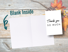 Load image into Gallery viewer, Thank You So Much | Printable Thank You Card | Thank You Cards For Business | Thank You Notes | Downloadable File