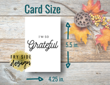 Load image into Gallery viewer, I'm So Grateful | Printable Thank You Card | Thank You Cards For Business | Thank You Notes | Downloadable File