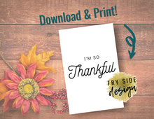 Load image into Gallery viewer, I'm So Thankful | Printable Thank You Card | Thank You Cards For Business | Thank You Notes | Downloadable File