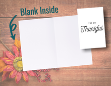 Load image into Gallery viewer, I'm So Thankful | Printable Thank You Card | Thank You Cards For Business | Thank You Notes | Downloadable File