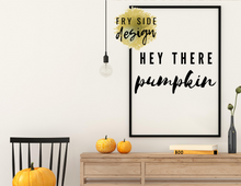Load image into Gallery viewer, Hey There Pumpkin | SVG Designs | SVG File | SVG for Cricut | SVG Cutting File