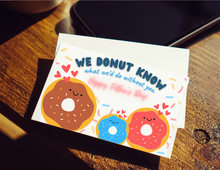 Load image into Gallery viewer, We Donut Know What We'd Do Without You | Printable Father's Day Card | Happy Father's Day Card | Donut Card