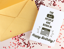 Load image into Gallery viewer, Birthday card that says the best people are born in December Happy Birthday