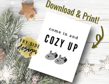 Load image into Gallery viewer, Come In and Cozy Up | Printable Wall Decor | Printable Wall Art | DIY Wall Art