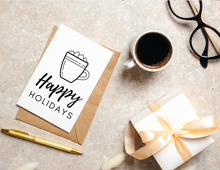 Load image into Gallery viewer, Happy Holidays - Cup of Cocoa | Holiday Card | Printable Holiday Card | Printable Christmas Card