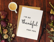 Load image into Gallery viewer, I'm So Thankful For You | Printable Thank You Card | Thank You Cards For Business | Thank You Notes | Downloadable File