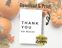 Load image into Gallery viewer, Thank You So Much | Printable Thank You Card | Thank You Cards For Business | Thank You Notes | Downloadable File
