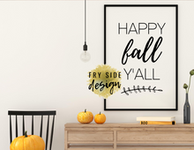 Load image into Gallery viewer, Happy Fall Y&#39;all | Printable Wall Decor | Printable Wall Art | DIY Wall Art
