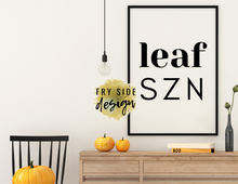 Load image into Gallery viewer, Leaf SZN | Printable Wall Decor | Printable Wall Art | DIY Wall Art
