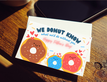 Load image into Gallery viewer, We Donut Know What We&#39;d Do Without You | Printable Father&#39;s Day Card | Happy Father&#39;s Day Card | Donut Card

